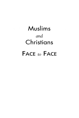 Muslims and Christians Face to Face