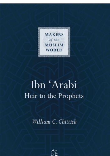 Ibn ʻArabi : heir to the prophets