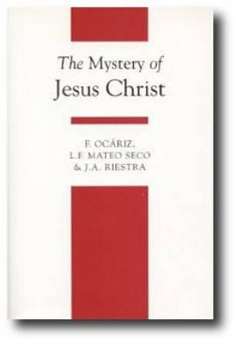 The Mystery of Jesus Christ