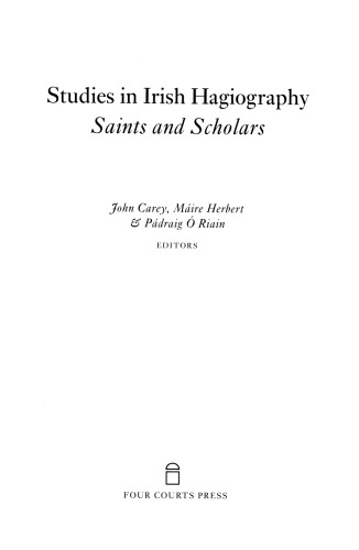 Studies in Irish Hagiography: Saints and Scholars