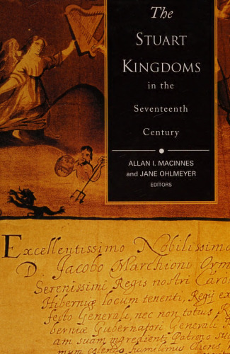 The Stuart Kingdoms in the Seventeenth Century. Awkward Neighbours