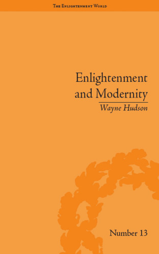 Enlightenment and Modernity: The English Deists and Reform