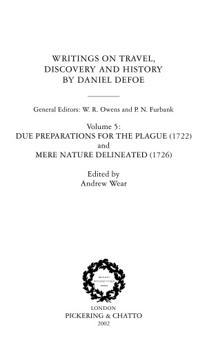 Due Preparations for the Plague (1722): And, Mere Nature Delineated (1726)