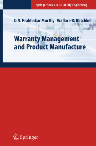 Warranty Management and Product Manufacture (Springer Series in Reliability Engineering)
