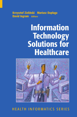 Information Technology Solutions for Healthcare (Health Informatics)