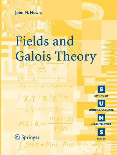 Fields and Galois Theory