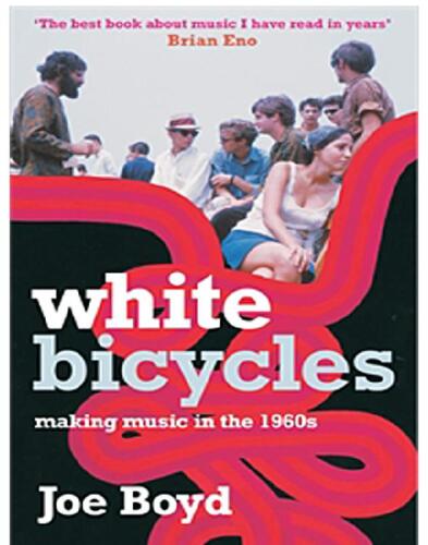 White Bicycles: Making Music in the 1960s