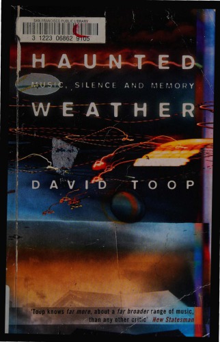 Haunted Weather: Music, Silence, And Memory