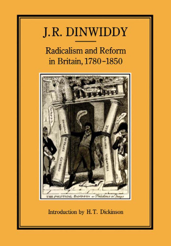 Radicalism and Reform in Britain, 1780-1850