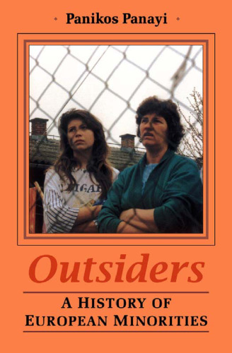 Outsiders: A History of European Minorities