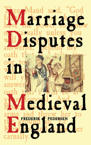 Marriage Disputes in Medieval England