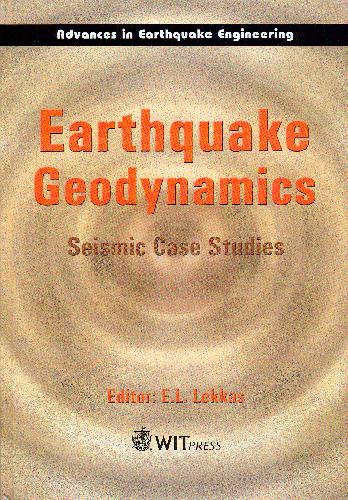 Earthquake Geodynamics : Seismic Case Studies