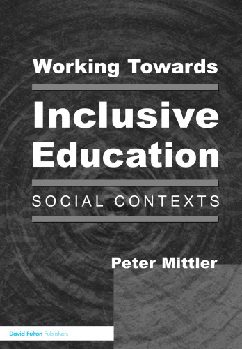 Working Towards Inclusive Education: Social Contexts