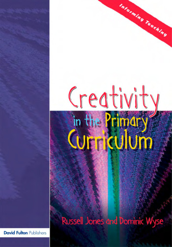 Creativity in the Primary Curriculum