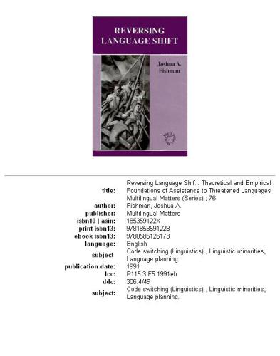 Reversing language shift: theoretical and empirical foundations of assistance to threatened languages
