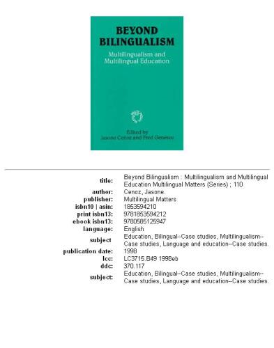 Beyond Bilingualism: Multilingualism and Multilingual Education (Multilingual Matters)