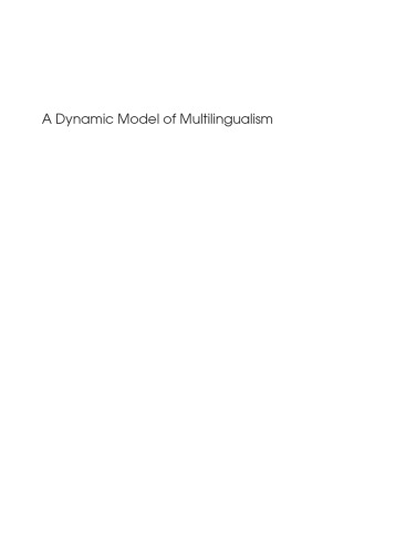 A dynamic model of multilingualism : perspectives of change in psycholinguistics