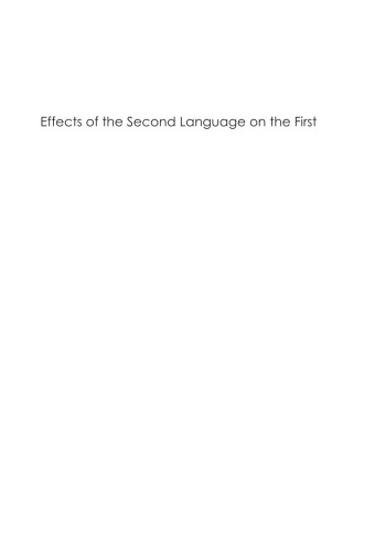 Effects of the Second Language on the First (Second Language Acquisition (Buffalo, N.Y.), 3.)