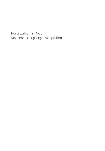 Fossilization in Adult Second Language Acquisition
