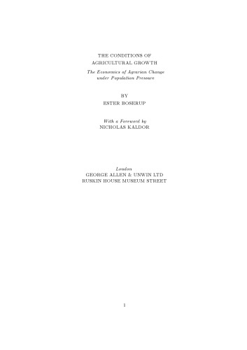 The Conditions of Agricultural Growth: The Economics of Agrarian Change Under Population Pressure