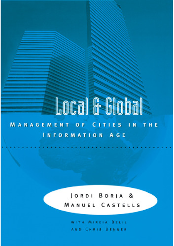 Local and Global: The Management of Cities in the Information Age