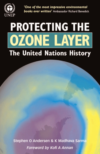 Protecting the Ozone Layer: The United Nations History