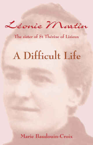 Leonie Martin: A Difficult Life