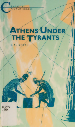 Athens Under the Tyrants (Classical World)