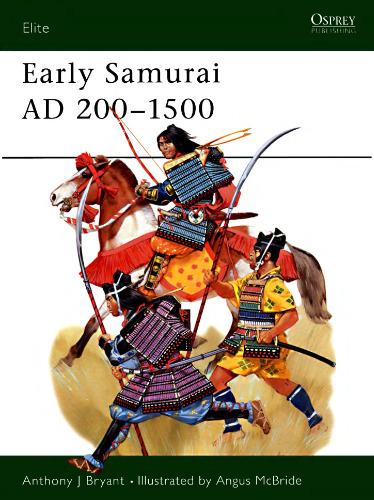 Early Samurai AD 200-1500