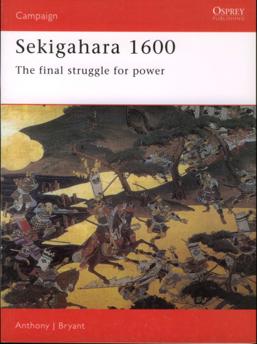 Sekigahara 1600: The Final Struggle For Power
