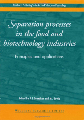 Separation processes in the food and biotechnology industries: principles and applications