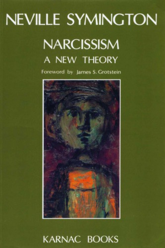 Narcissism: A New Theory