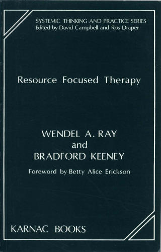 Resource Focused Therapy (Systemic Thinking and Practice)
