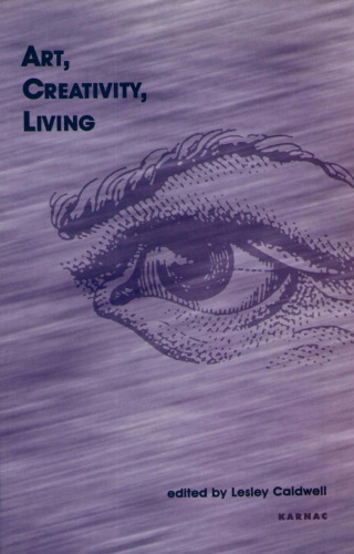 Art, Creativity, Living (Winnicott Studies Monograph Series)