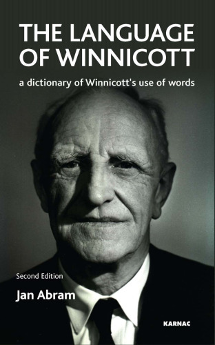 Language of Winnicott: A Dictionary of Winnicott's Use of Words