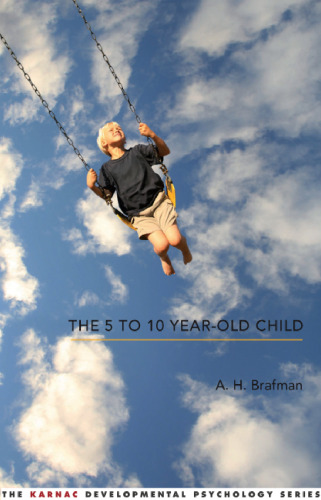 The 5 to 10 Year Old Child