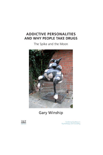 Addictive Personalities and Why People Take Drugs: The Spike and the Moon
