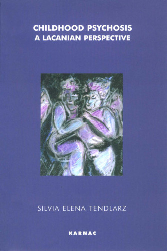 Childhood Psychosis: A Lacanian Perspective
