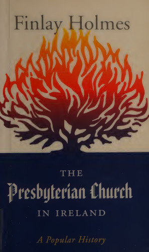 The Presbyterian Church in Ireland: A Popular History