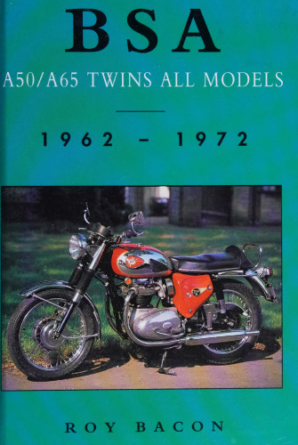BSA A50/A65 Twins All Models: 1962-1972