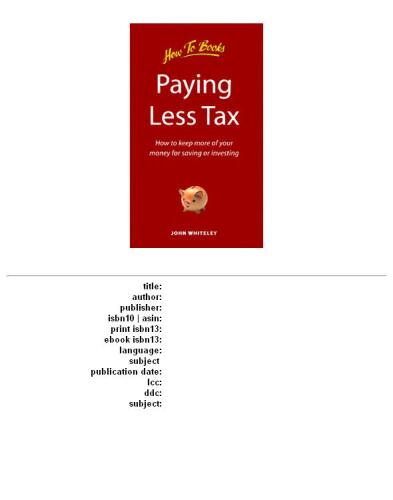 Paying Less Tax (How to)
