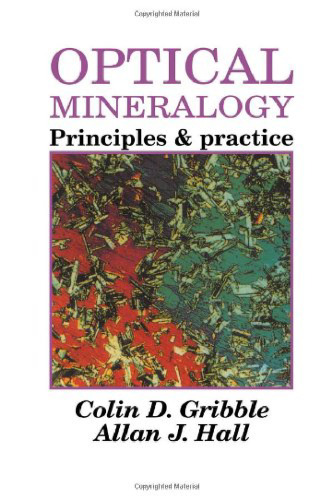Optical Mineralogy: Principles And Practice