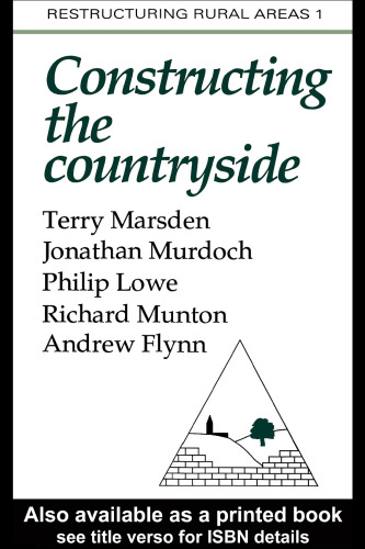 Constructuring The Countryside: An Approach To Rural Development (Restructuring Rural Areas , No 1)