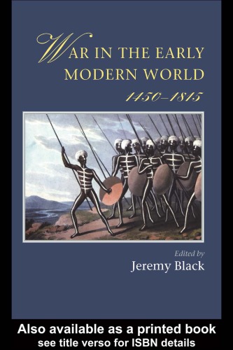 War In The Early Modern World (Warfare and History)