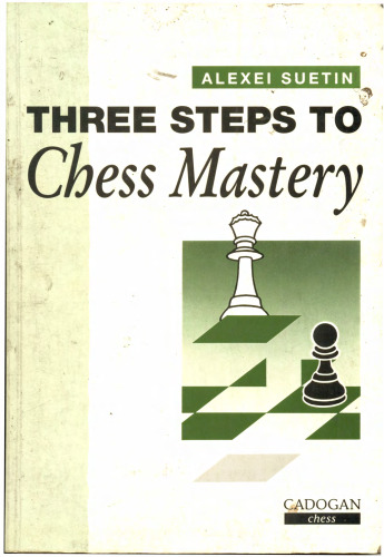 Three Steps to Chess Mastery