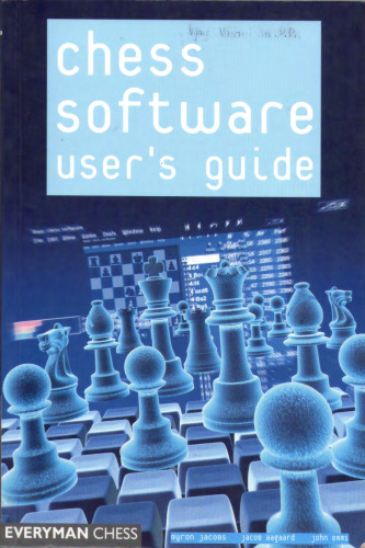 Chess Software User’s Guide: Making the Most of Your Software