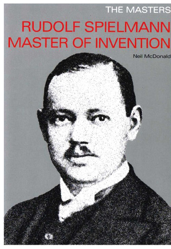 Rudolph Spielmann Master of Invention