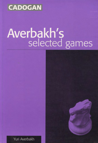 Averbakh's Selected Games