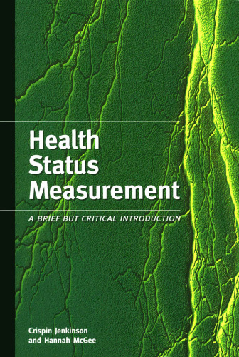 Health Status Measuremnet: A Brief But Critical Introduction