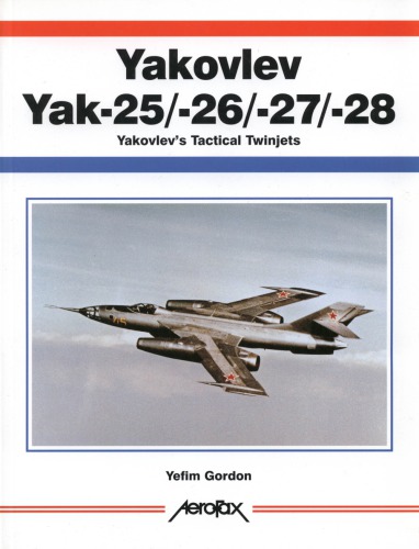 Yakovlev Yak-25262728 Yakovlev’s Tactical Twinjets